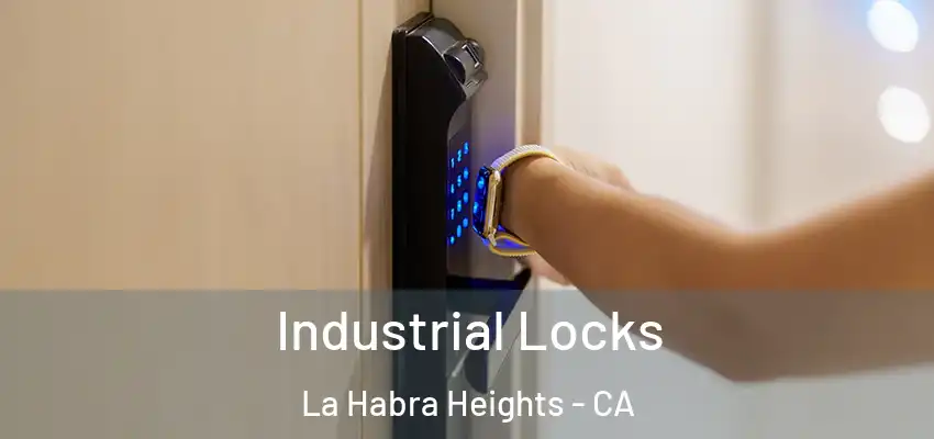  Industrial Locks La Habra Heights - CA
